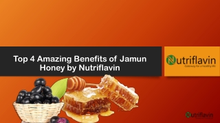 Top 4 Amazing Benefits of Jamun Honey by Nutriflavin