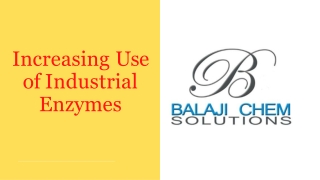 Increasing Use of Industrial Enzymes