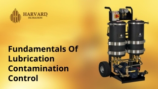Fundamentals Of Lubrication Contamination Control