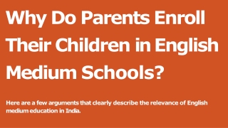 Why do parents enroll their children in English-medium schools