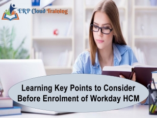 Learning Key Points to Consider Before Enrolment of Workday HCM