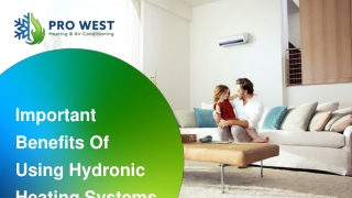Important Benefits Of Using Hydronic Heating Systems
