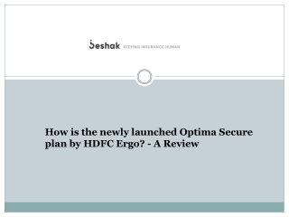 How is the newly launched Optima Secure plan by HDFC Ergo - A Review