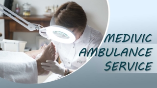 Superior Ambulance in Kolkata and Ranchi by Medivic