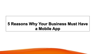 5 Reasons Why Your Business Must Have a Mobile App