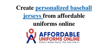 Create personalized baseball jerseys from affordable uniforms online