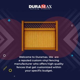 Vinyl fencing manufacturers offer quality fences within a budget - Duramax Fence