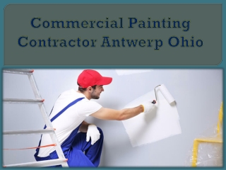 Commercial Painting Contractor Antwerp Ohio
