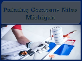 Painting Company Niles Michigan