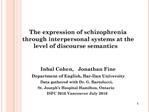 The expression of schizophrenia through interpersonal systems at the level of discourse semantics