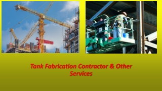 Tank Fabrication Contractor & Other Services