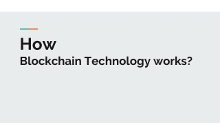 How  Blockchain Technology works?