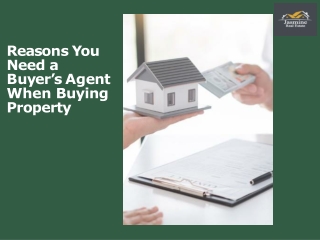 Reasons You Need a Buyer’s Agent When Buying Property