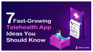 7 Fast-Growing Telehealth App Ideas You Should Know