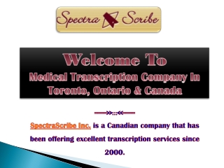 Medical Transcription Company In Toronto, Ontario And Canada