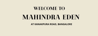 Mahindra Eden Kanakapura Road At Bengaluru - Download Brochure/ PDF