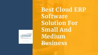 Best Cloud ERP Software Solution For Small And Medium Business