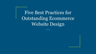 Five Best Practices for Outstanding Ecommerce Website Design