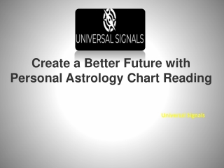 Create a Better Future with Personal Astrology Chart Reading