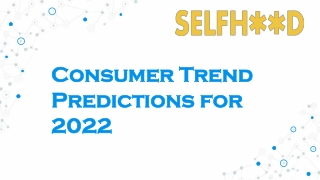 Consumer Trend Predictions for 2022