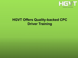 HGVT Offers Quality-backed CPC Driver Training