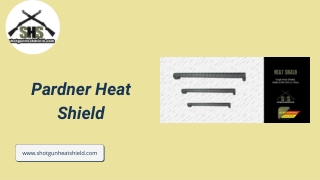 Pardner Heat Shield