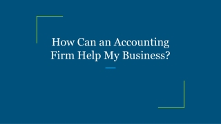 How Can an Accounting Firm Help My Business?