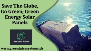 Save The Globe, Go Green