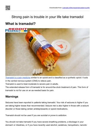 Strong pain is trouble in your life take tramadol