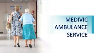 Advanced Ambulance Service in Kankarbagh and Bihta by Medivic