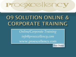 O9 Solution Online Training By Proexcellency