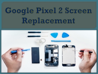 Google Pixel 2 Screen Replacement