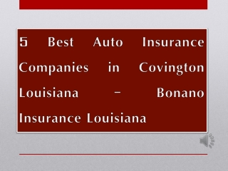 5 Best Auto Insurance Companies in Covington Louisiana – Bonano Insurance Louisiana