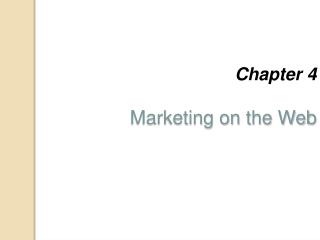 Chapter 4 Marketing on the Web