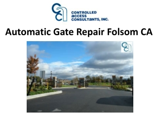 Automatic Gate Repair Folsom CA