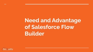 Need and Advantage of Salesforce Flow Builder