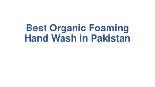Best Organic Foaming Hand Wash in Pakistan