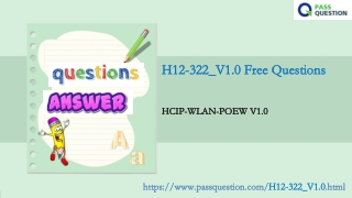 HCIP-WLAN-POEW V1.0 H12-322_V1.0 Questions and Answers