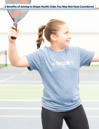 5 Benefits of Joining In-Shape Health Clubs You May Not Have Considered