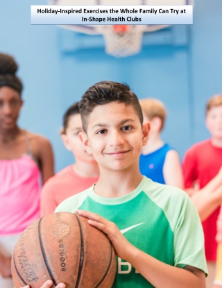 Holiday-Inspired Exercises the Whole Family Can Try at In-Shape Health Clubs