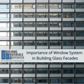 Importance of Window System in Building Facades