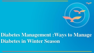 Diabetes Management -Ways to Manage Diabetes in Winter Season