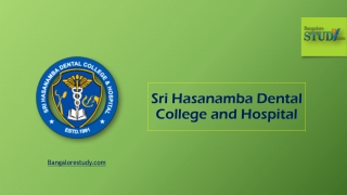 Sri Hasanamba Dental College and Hospital, Hassan
