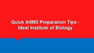 Quick AIIMS Preparation Tips - Ideal Institute of Biology