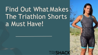 Find Out What Makes The Triathlon Shorts a Must Have!-converted