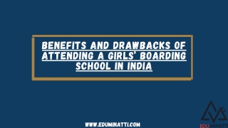 Benefits and Drawbacks of Attending a Girls’ Boarding School in India