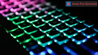 Improve Your Gaming Experience With ANNE PRO