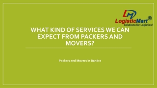 What Kind of Services We Can Expect from Packers and Movers Bandra?