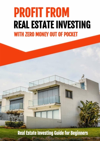 Profit from Real Estate Investing with Zero Out of Pocket