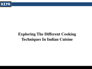 Exploring The Different Cooking Techniques In Indian Cuisine